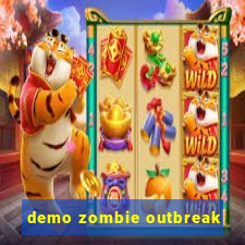 demo zombie outbreak